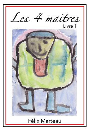Les 4 Maîtres - Livre 1
